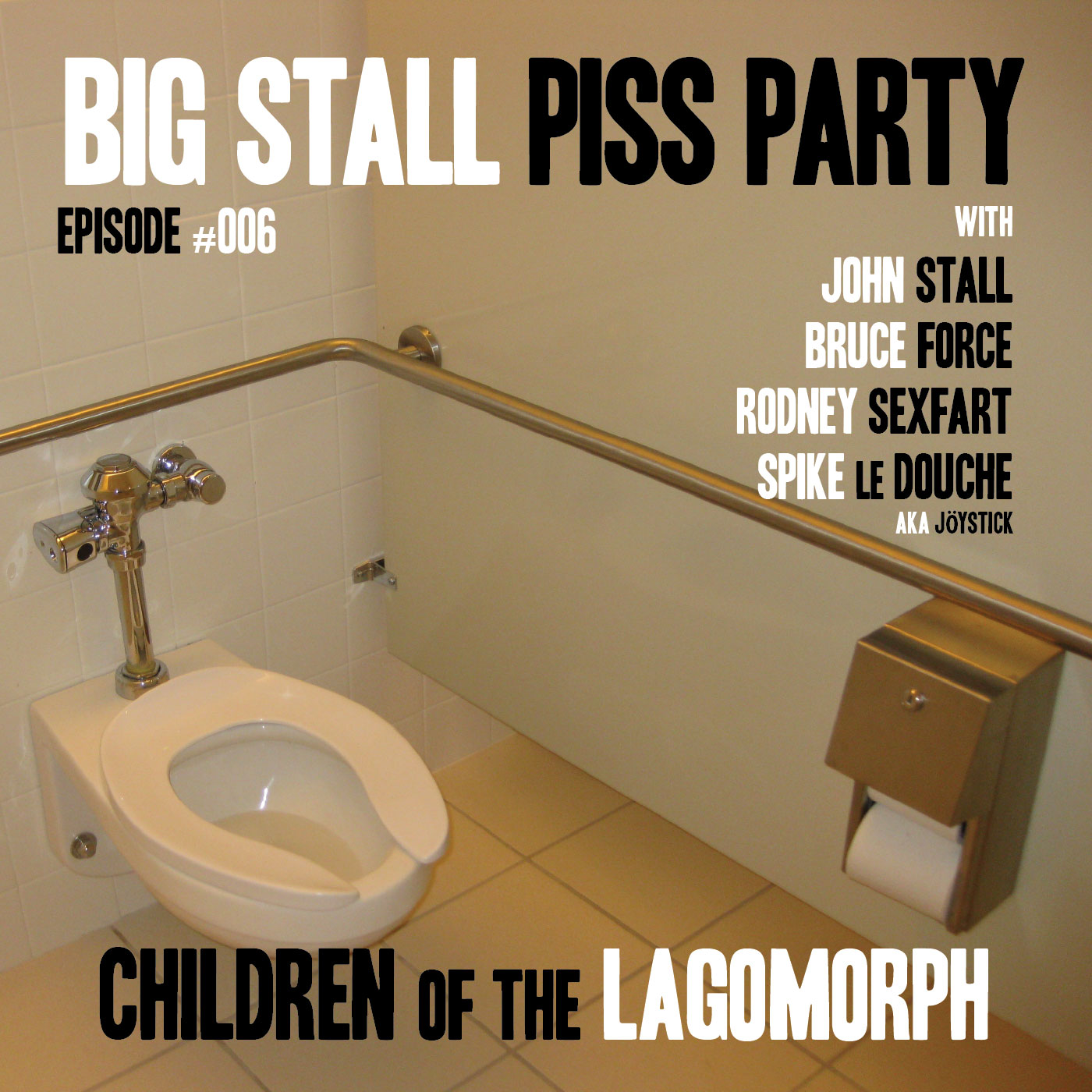 Big Stall Piss Party, Episode #006: “Children of the Lagomorph” episode artwork