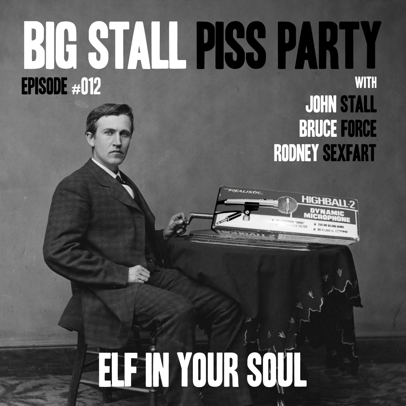 Big Stall Piss Party, Episode #012: “Elf in Your Soul” episode artwork