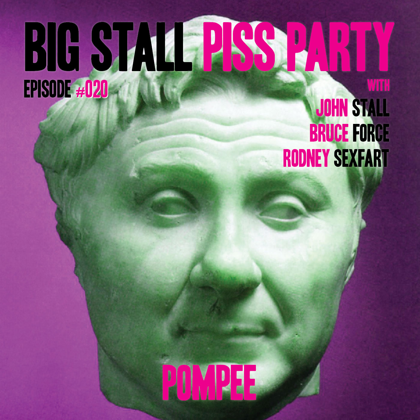Big Stall Piss Party, Episode #020: “Pompee” episode artwork