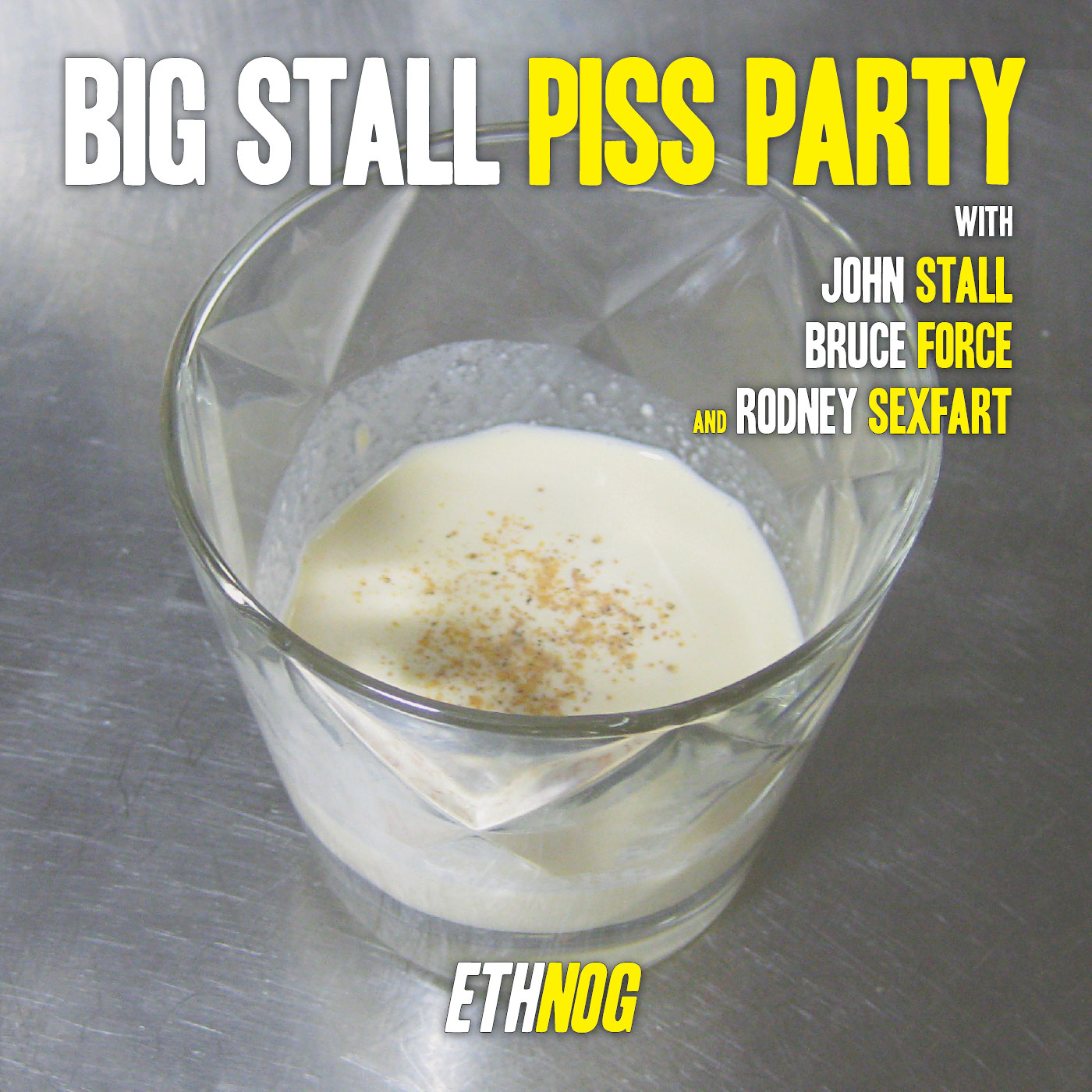 Big Stall Piss Party, Episode #030: “Ethnog” episode artwork