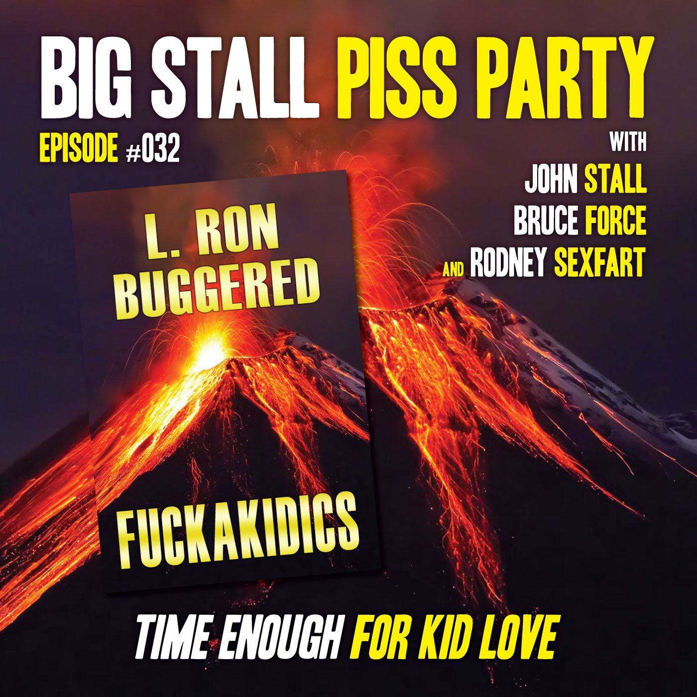 Big Stall Piss Party, Episode #032: “Time Enough for Kid Love” episode artwork