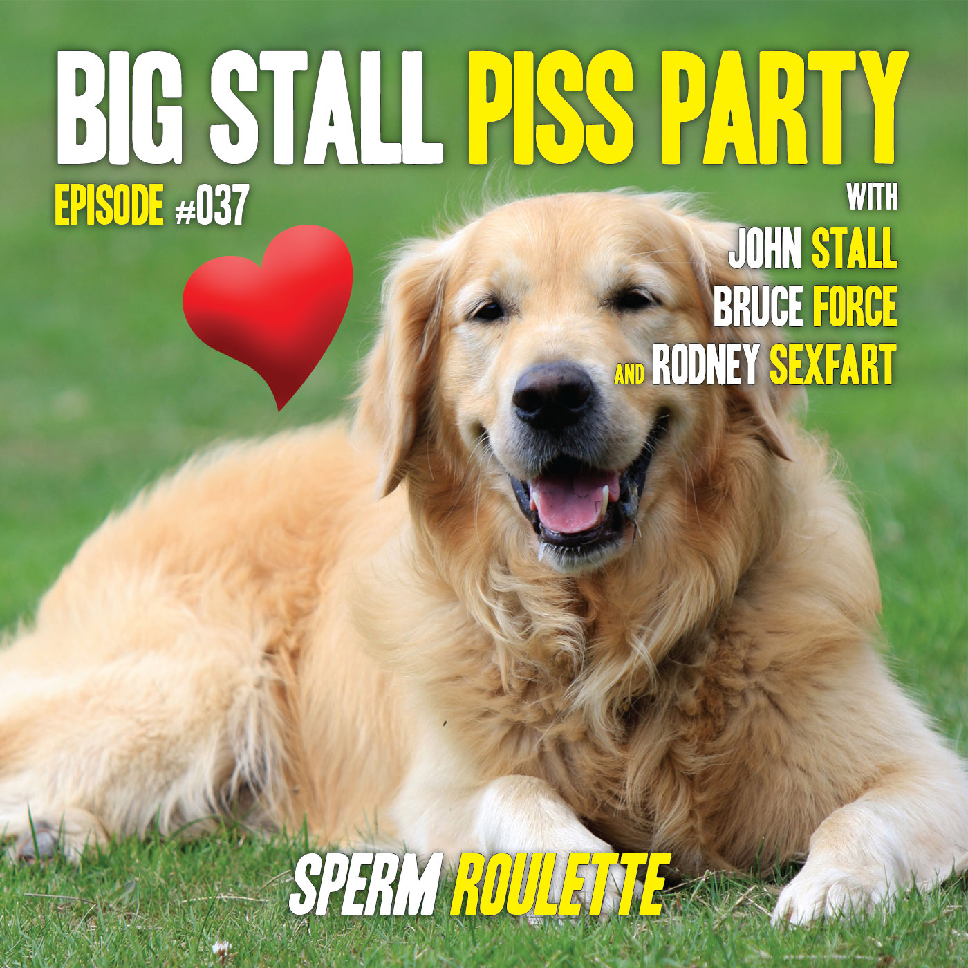 Big Stall Piss Party, Episode #037: “Sperm Roulette” episode artwork